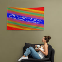 Dare Yourself To Be Nu... Pride Challenge Yourself To Re-envision You Flag