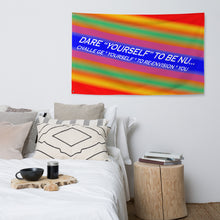 Dare Yourself To Be Nu... Pride Challenge Yourself To Re-envision You Flag