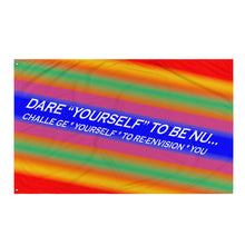 Dare Yourself To Be Nu... Pride Challenge Yourself To Re-envision You Flag