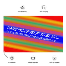 Dare Yourself To Be Nu... Pride Challenge Yourself To Re-envision You Flag