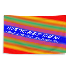 Dare Yourself To Be Nu... Pride Challenge Yourself To Re-envision You Flag