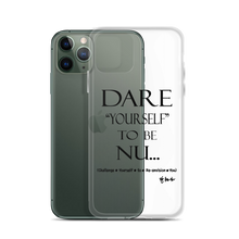 DARE "Yourself" To Be NU... Clear Case for iPhone®