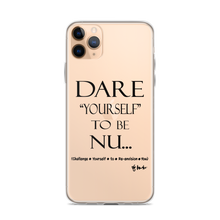 DARE "Yourself" To Be NU... Clear Case for iPhone®