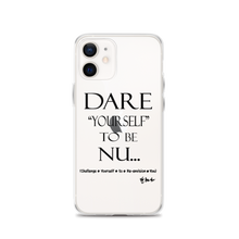 DARE "Yourself" To Be NU... Clear Case for iPhone®