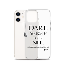 DARE "Yourself" To Be NU... Clear Case for iPhone®
