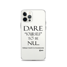 DARE "Yourself" To Be NU... Clear Case for iPhone®