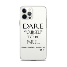 DARE "Yourself" To Be NU... Clear Case for iPhone®