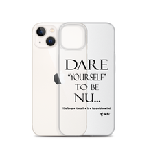DARE "Yourself" To Be NU... Clear Case for iPhone®