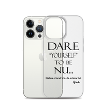 DARE "Yourself" To Be NU... Clear Case for iPhone®