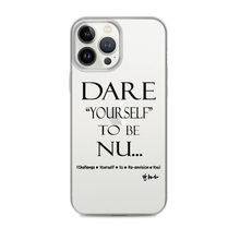 DARE "Yourself" To Be NU... Clear Case for iPhone®