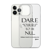 DARE "Yourself" To Be NU... Clear Case for iPhone®