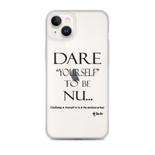 DARE "Yourself" To Be NU... Clear Case for iPhone®