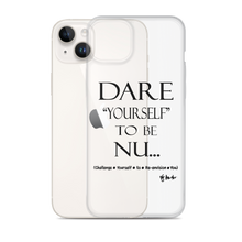 DARE "Yourself" To Be NU... Clear Case for iPhone®