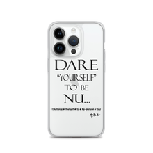 DARE "Yourself" To Be NU... Clear Case for iPhone®