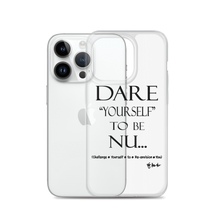 DARE "Yourself" To Be NU... Clear Case for iPhone®