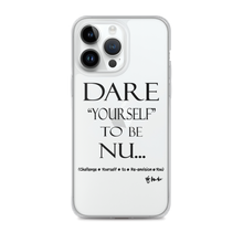 DARE "Yourself" To Be NU... Clear Case for iPhone®