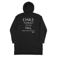 Dare Yourself To be Nu...Hoodie dress