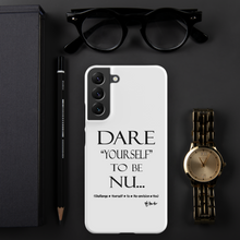 DARE "Yourself" To Be NU... Snap case for Samsung®