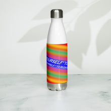 Dare Yourself To Be Nu... Pride Challenge Yourself To Re-envision You Stainless Steel Water Bottle