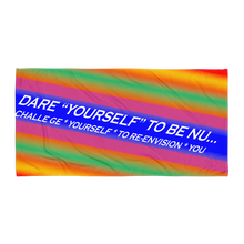Dare Yourself To Be Nu... Pride Challenge Yourself To Re-envision You Towel