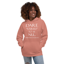 DARE "Yourself" To Be NU...Unisex Hoodie
