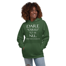DARE "Yourself" To Be NU...Unisex Hoodie