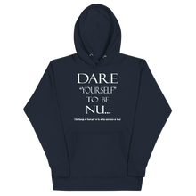DARE "Yourself" To Be NU...Unisex Hoodie