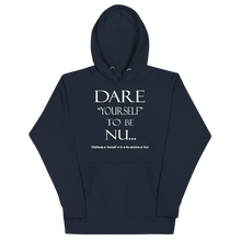 DARE "Yourself" To Be NU...Unisex Hoodie
