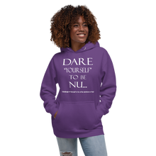 DARE "Yourself" To Be NU...Unisex Hoodie