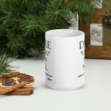 DARE "Yourself" To Be NU... White glossy mug