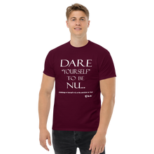 Dare Yourself to be Nu...Men's Unisex Classic Tee