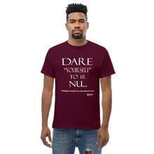 Dare Yourself to be Nu...Men's Unisex Classic Tee