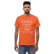 Dare Yourself to be Nu...Men's Unisex Classic Tee