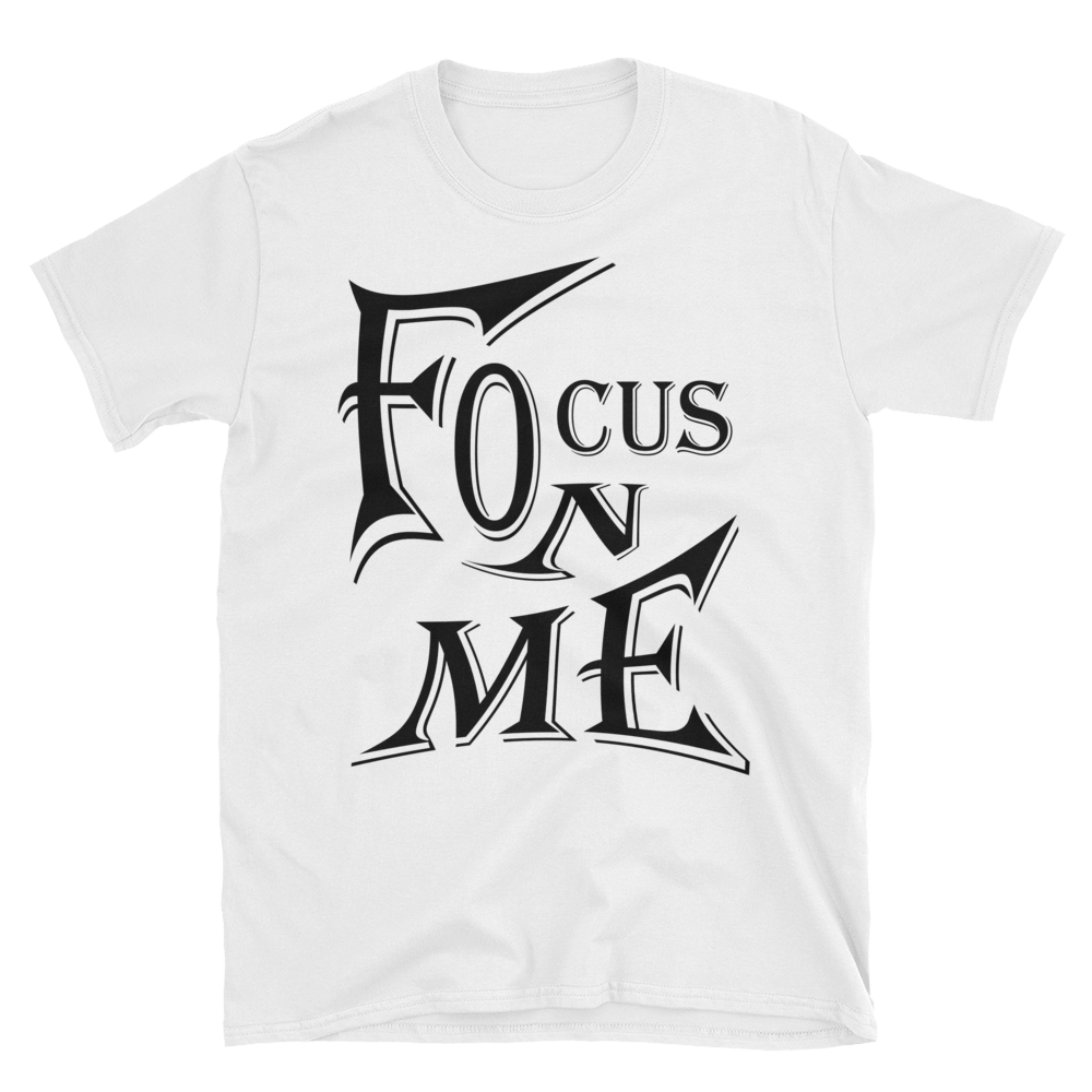 Focus On Me 2 (Black Lt) Short-Sleeve Unisex T-Shirt