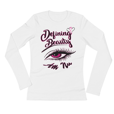Defining Beauty Eye Am Nu (TM) (Pink Edition) Ladies' Long Sleeve T-Shirt