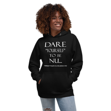 Dare Yourself to be Nu... Unisex Hoodie