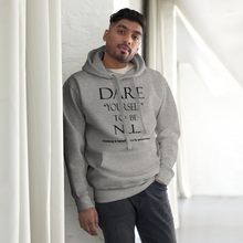 Dare Yourself to be Nu...Unisex Hoodie