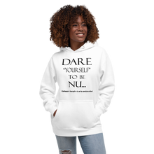 Dare Yourself to be Nu...Unisex Hoodie