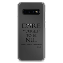DARE "Yourself" To Be NU.., Clear Case for Samsung®