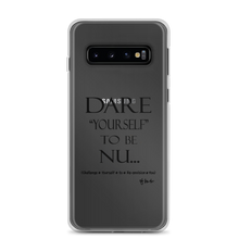 DARE "Yourself" To Be NU.., Clear Case for Samsung®