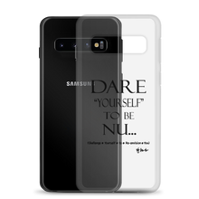 DARE "Yourself" To Be NU.., Clear Case for Samsung®