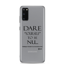 DARE "Yourself" To Be NU.., Clear Case for Samsung®