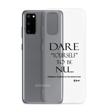 DARE "Yourself" To Be NU.., Clear Case for Samsung®