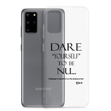 DARE "Yourself" To Be NU.., Clear Case for Samsung®