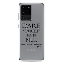 DARE "Yourself" To Be NU.., Clear Case for Samsung®