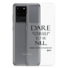 DARE "Yourself" To Be NU.., Clear Case for Samsung®