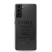 DARE "Yourself" To Be NU.., Clear Case for Samsung®
