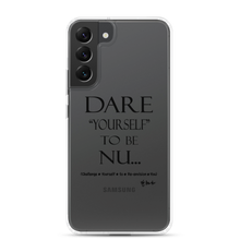 DARE "Yourself" To Be NU.., Clear Case for Samsung®