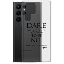 DARE "Yourself" To Be NU.., Clear Case for Samsung®
