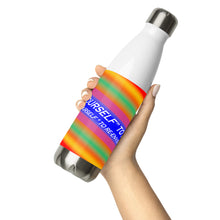 Dare Yourself To Be Nu... Pride Challenge Yourself To Re-envision You Stainless Steel Water Bottle